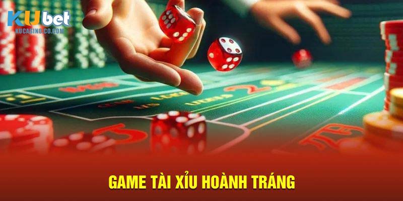 Game Tài xỉu hoành tráng
