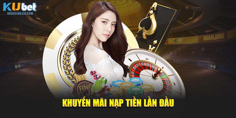 Khuyến mãi nạp tiền lần đầu
