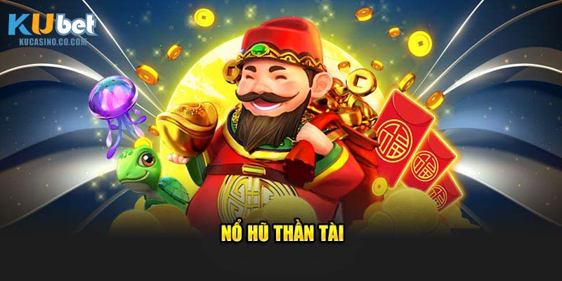 Nổ Hũ Thần Tài
